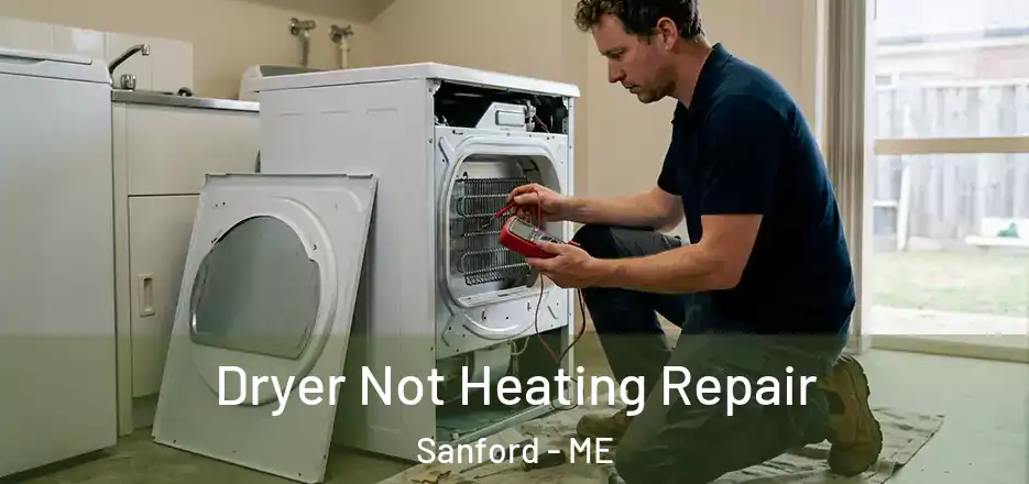  Dryer Not Heating Repair Sanford - ME