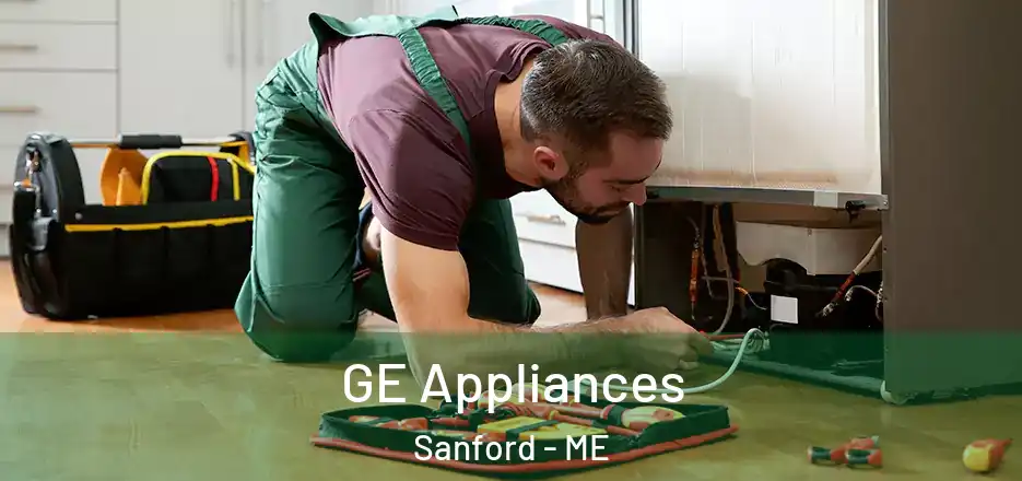  GE Appliances Sanford - ME