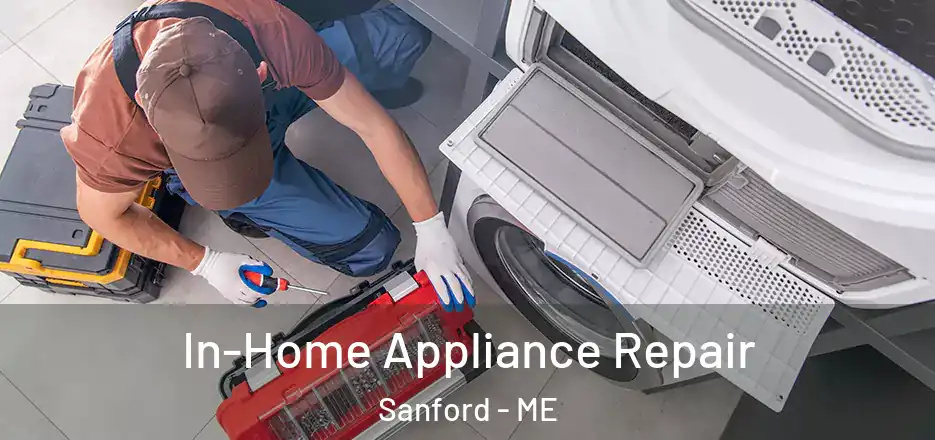 In-Home Appliance Repair Sanford - ME