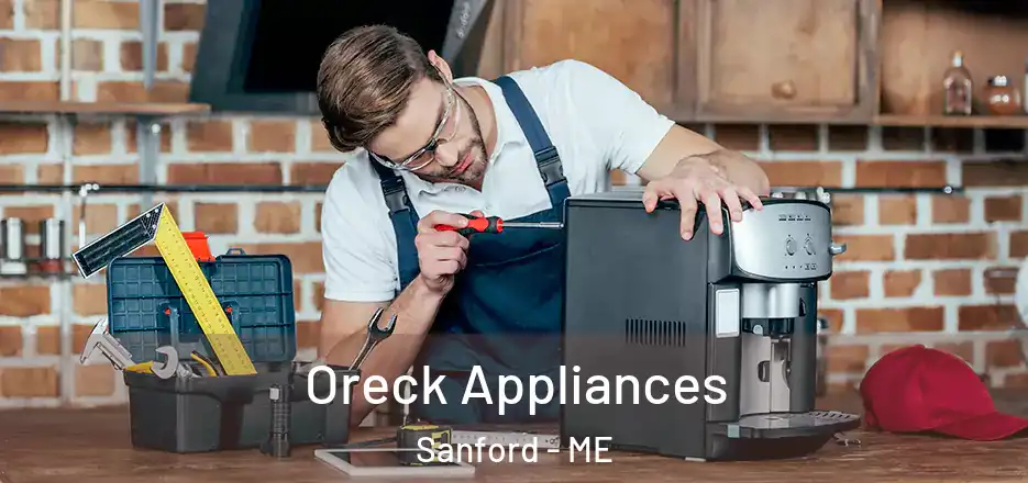  Oreck Appliances Sanford - ME