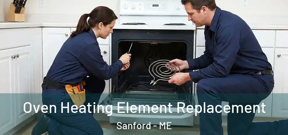Oven Heating Element Replacement Sanford - ME