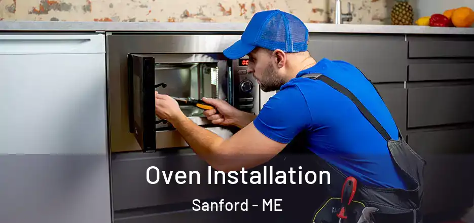 Oven Installation Sanford - ME
