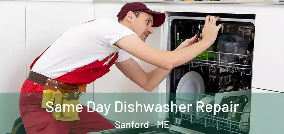 Same Day Dishwasher Repair Sanford - ME