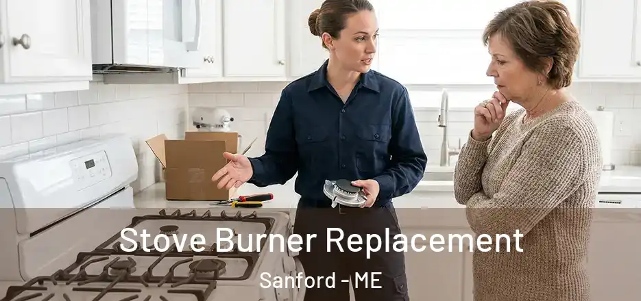 Stove Burner Replacement Sanford - ME