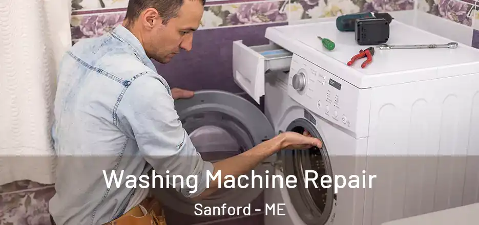 Washing Machine Repair Sanford - ME